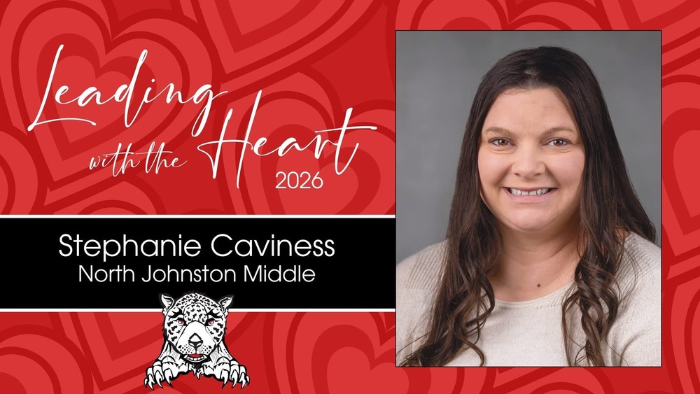 red background with hearts title leading with the heart 2026 stephanie caviness north johnston middle and picture of caviness and the school jaguar mascot