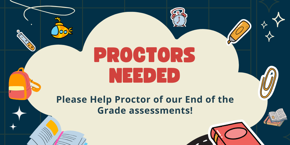 Proctors Needed