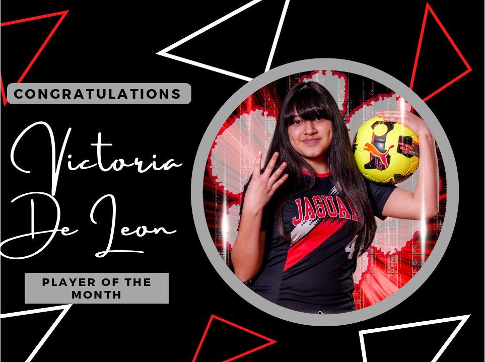 black background with red and white triangles with title congrats victoris de leon player of the month circle fram with picture of female soccer player 