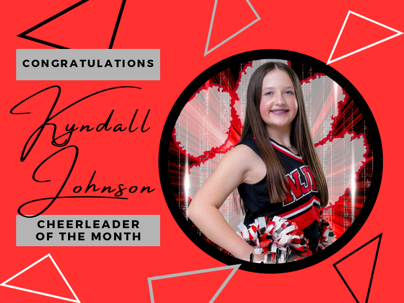 red background with black white and grey triangles with title congratulations kyndall johnson cheerleader of the month and picture of kyndall in circle frame