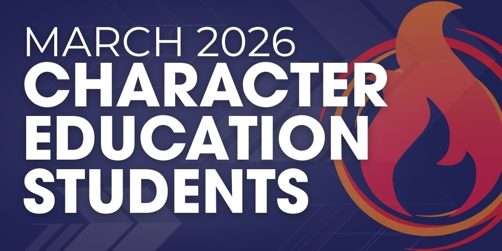 A graphic that reads March 2026 Character Education Students