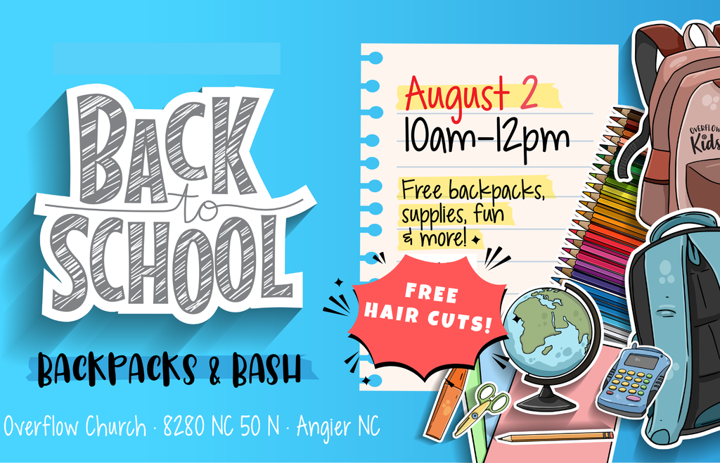 Overflow Church Backpack Bash on August 2nd