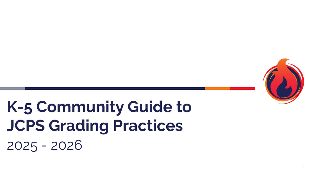 K-5 Community Guide to JCPS Grading Practices