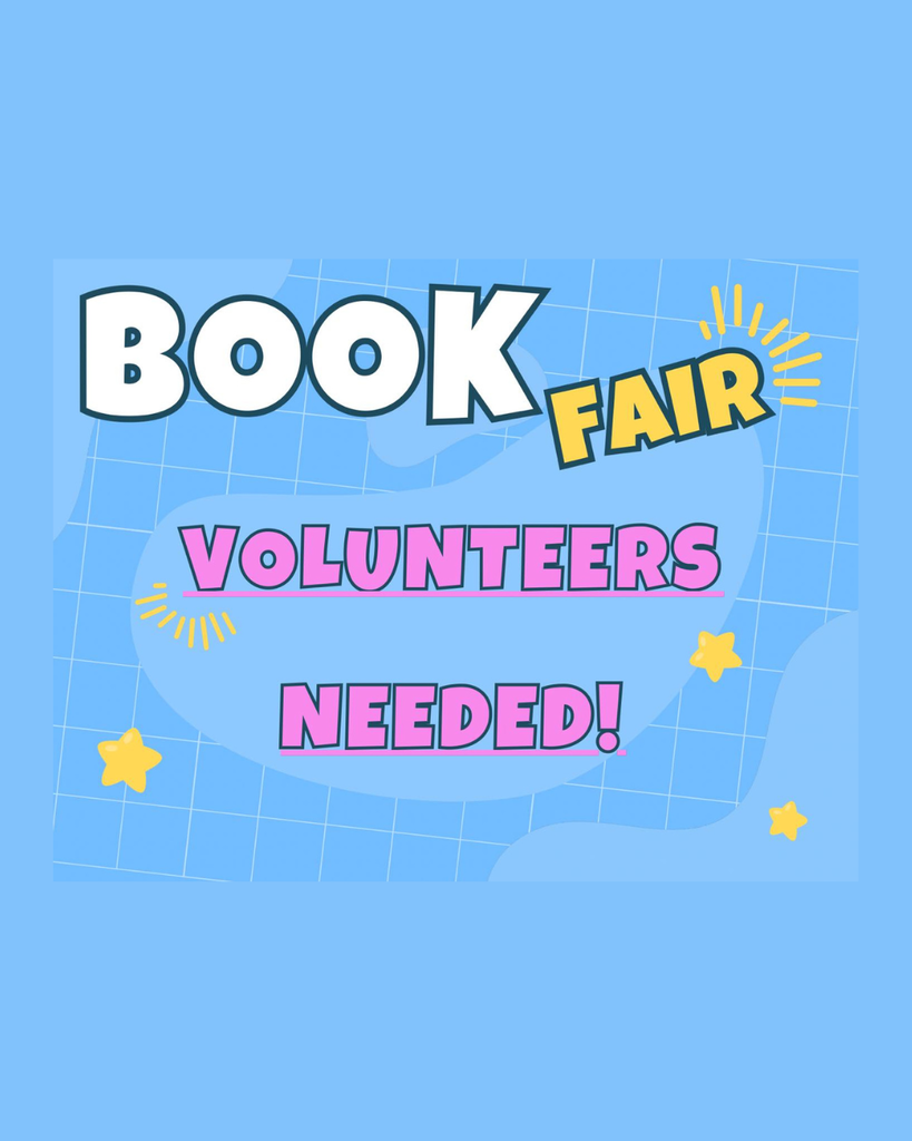 Book Fair Volunteers Needed 