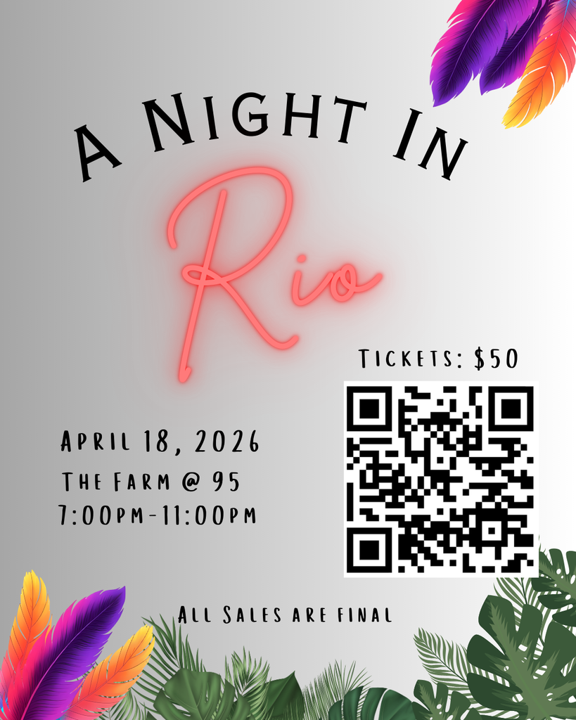 A Night in Rio - Prom, April 18, 2026; The Farm @ 95; 7:00- 11:00