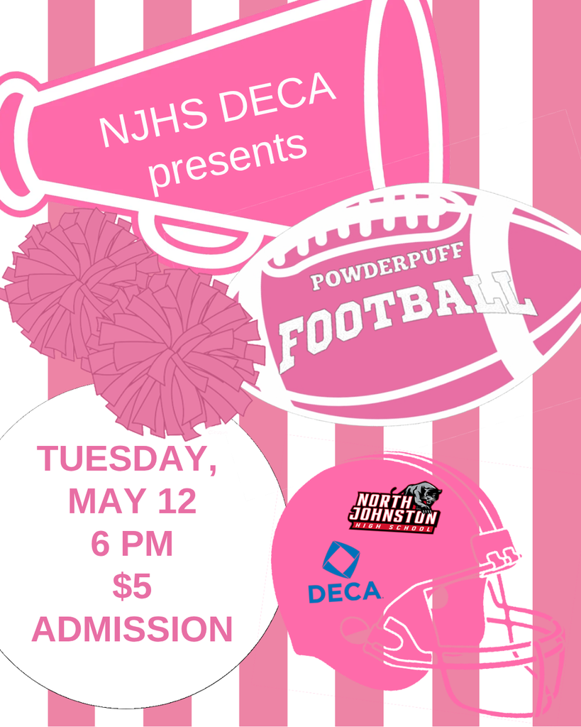 Powderpuff football game; Tuesday, May 12 at 6 pm; $5 admission; sponsored by DECA