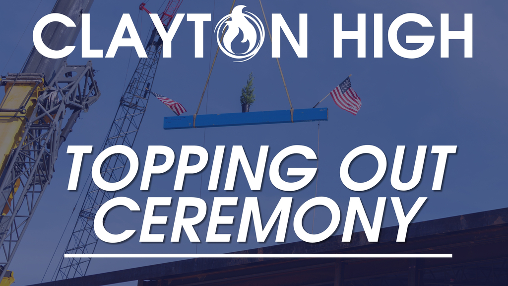 Clayton High Topping Out Ceremony
