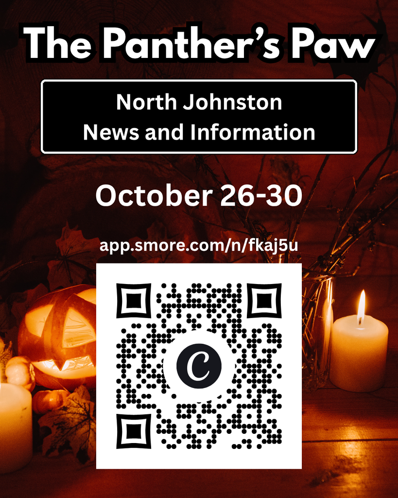The Panther's Paw; North Johnston News and Information; October 26-30; app.smore.com/n/fkaj5u