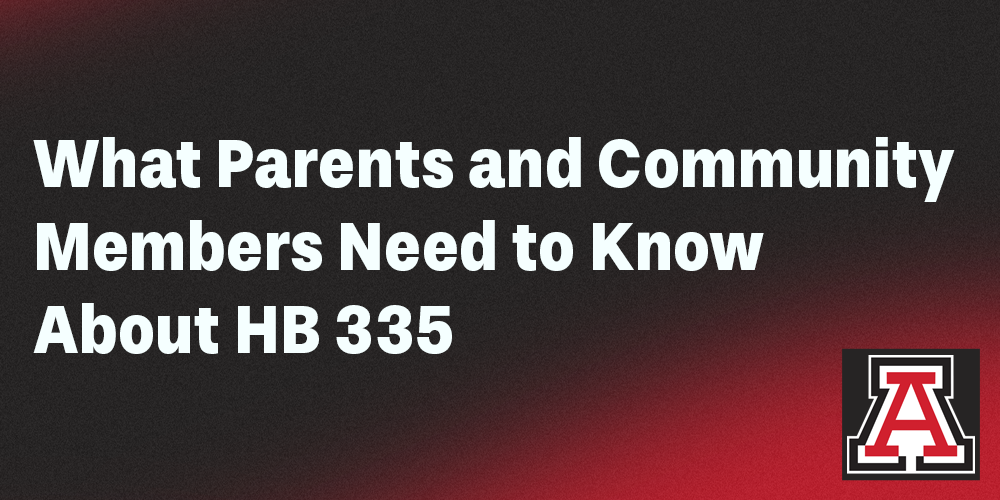 What Parents and Community Members Need to Know About HB 335