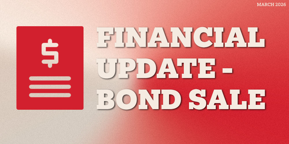 FINANCIAL UPDATE - BOND SALE