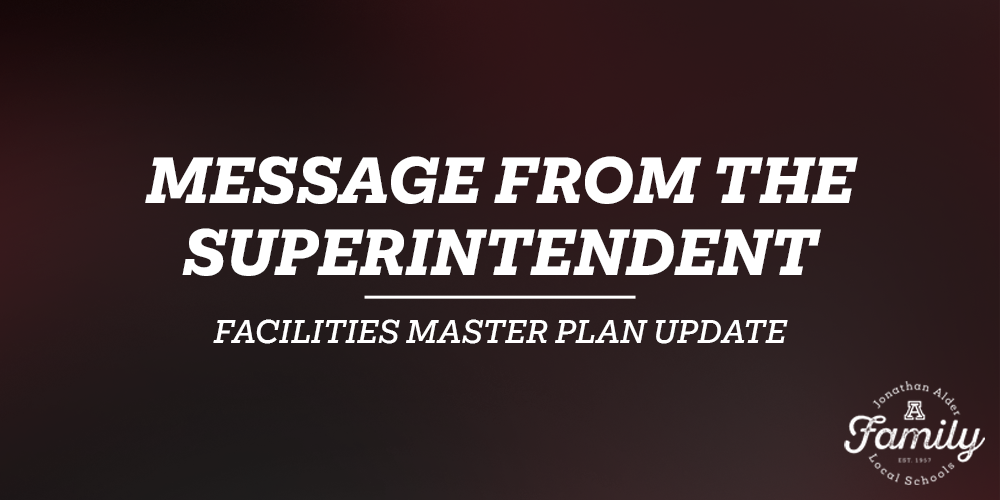 Message from the Superintendent - Facilities Master Plan Update