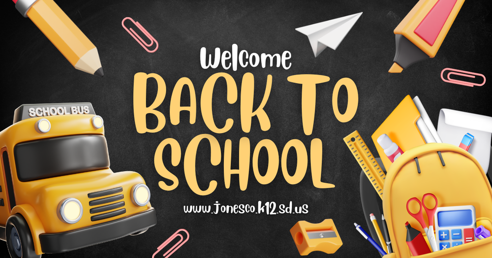 Welcome back to school visit www.jonesco.k12.sd.us for more infomations. School begins on August 19th, 2026