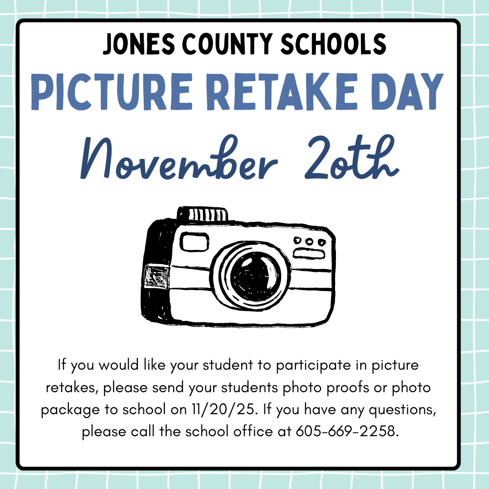 Picture Retake Day Novemeber 20th, If you would like to have your students picture re done please bring your sutdents photo proofs or package to school on picture day. if you have any questions please call the school office at 605-669-2258