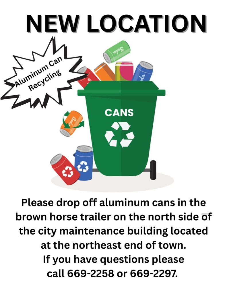 New Location Can recycling at the city maintenance building located at the northeast end of town, please put cans in teh brown horse trailer. If you have questions please call the school at 605-669-2258