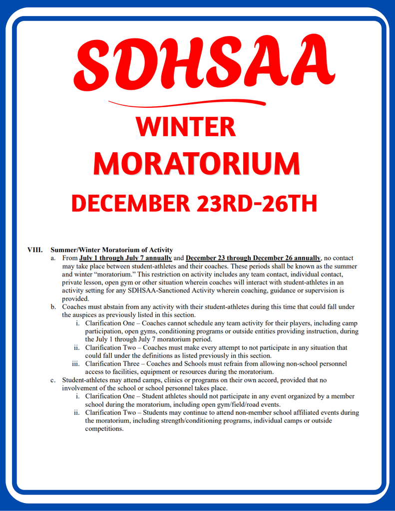 SDHSAA Winter Moratorium December 23rd to 26th. Please refrain from entering the school district buildings during this time. For more information please call the High school office at 605-669-2258. 