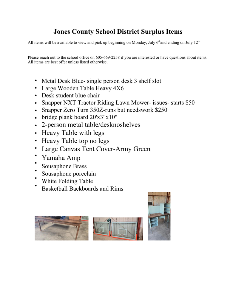 Surplus Items please call the school for more details 605-669-2258