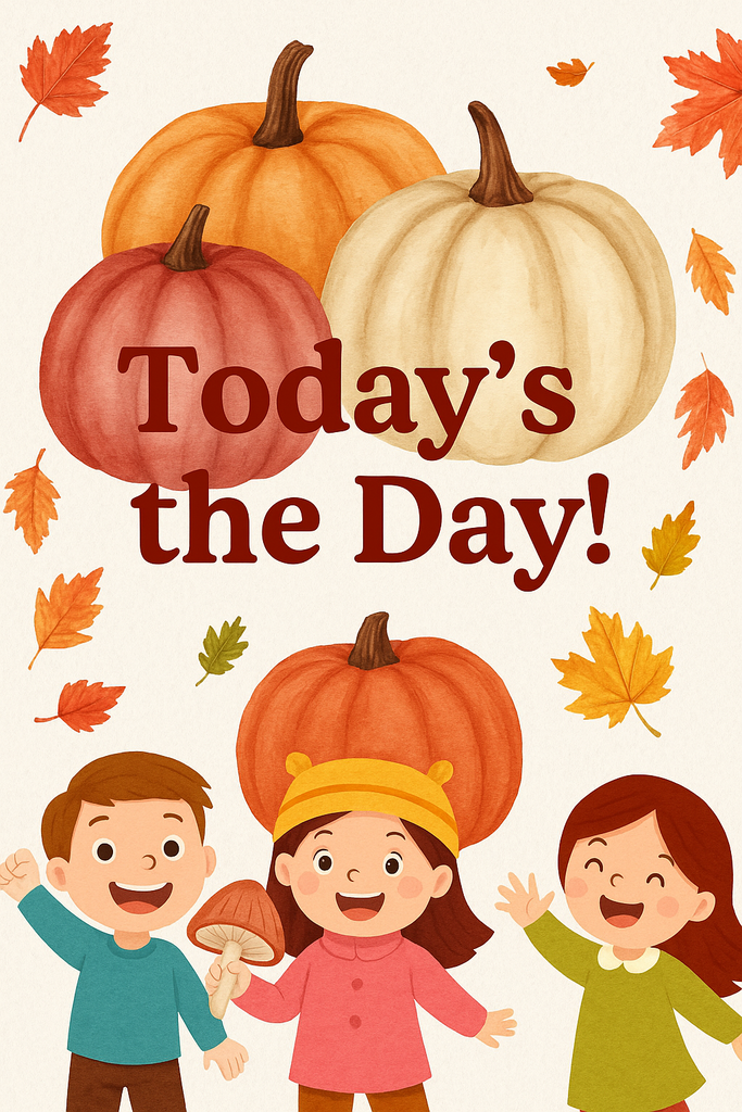 Today's the Day!