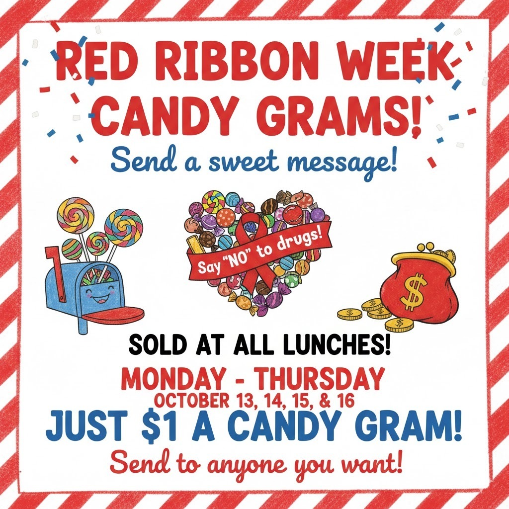 informational flier for Red Ribbon Week Candy Grams sold at all lunches Oct 13-16
