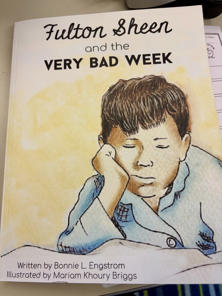 The front cover of a children's book titled "Fulton Sheen and the VERY BAD WEEK," written by Bonnie L. Engstrom and illustrated by Mariam Khoury Briggs. The illustration shows a young boy in blue pajamas leaning his head on his hand with a tired expression.