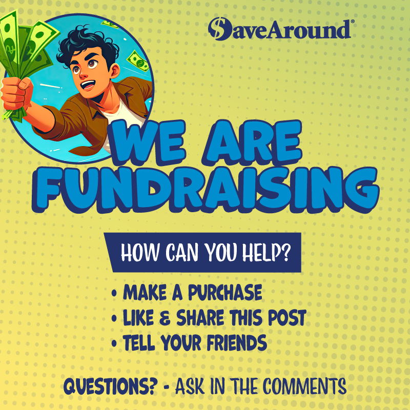 A colorful promotional graphic on a yellow halftone dotted background advertising a SaveAround fundraiser.   Top Left: A circular inset image showing an excited anime-style young man reaching forward while holding a fan of cash.   Top Right: The SaveAround logo in dark blue text.   Center: Large, bold blue lettering with dark outlines that reads "WE ARE FUNDRAISING".   Middle Section: A dark blue banner containing white text that asks "HOW CAN YOU HELP?", followed by a bulleted list in dark blue:   MAKE A PURCHASE   LIKE & SHARE THIS POST   TELL YOUR FRIENDS   Bottom: Dark blue text reading "QUESTIONS? - ASK IN THE COMMENTS".