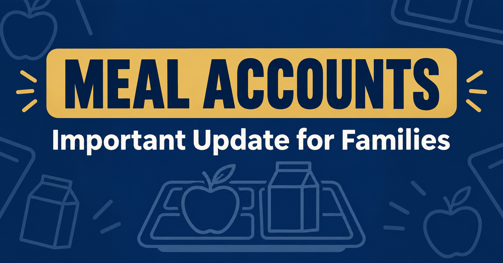 Meal Accounts — Important Update for Families graphic with school lunch icons.