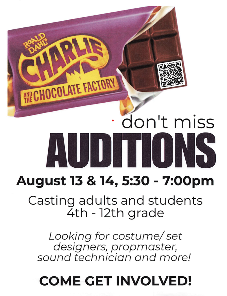Charlie and the Chocolate Factory Auditions. August 13 & 14, 5:30 - 7:00 pm.