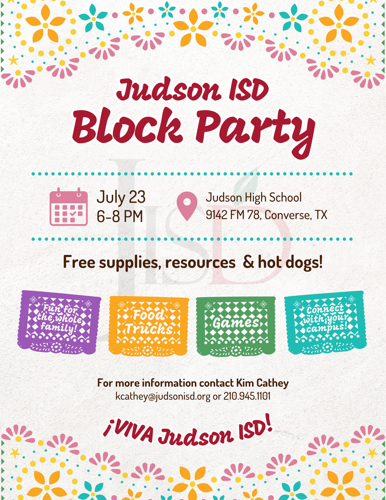 Judson ISD Block party tonight at Judson High School from 6pm-8pm.