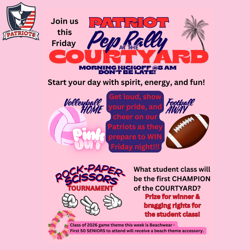 A bright pink flyer announcing the Patriot Pep Rally at the Courtyard on Friday morning at 8 AM.