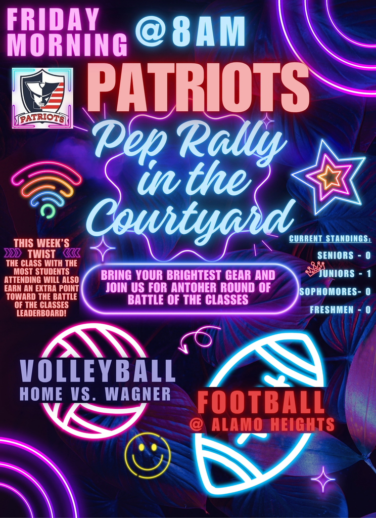 A neon-themed flyer for the Patriots Pep Rally in the Courtyard on Friday morning at 8 AM.