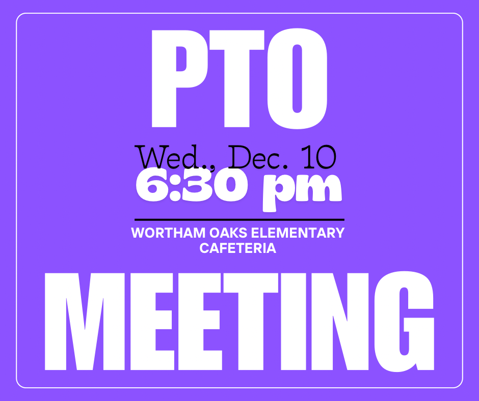 A flyer advertising the December 10, 2025 Wortham Oaks PTO meeting.