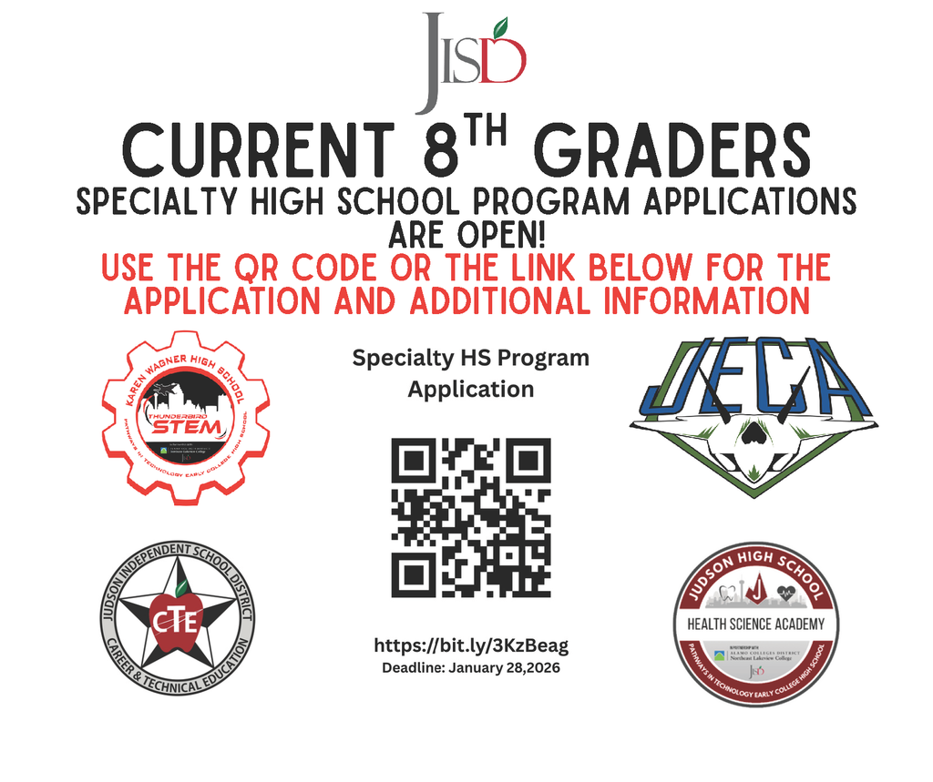 A Judson ISD flyer announcing that Specialty High School Program applications are open for current 8th graders. The flyer features the logos for the STEM Academy, JECA, CTE, and the Health Science Academy, along with a QR code and a link (http://bit.ly/3KzBeag) for the application. The deadline is listed as January 28, 2026.