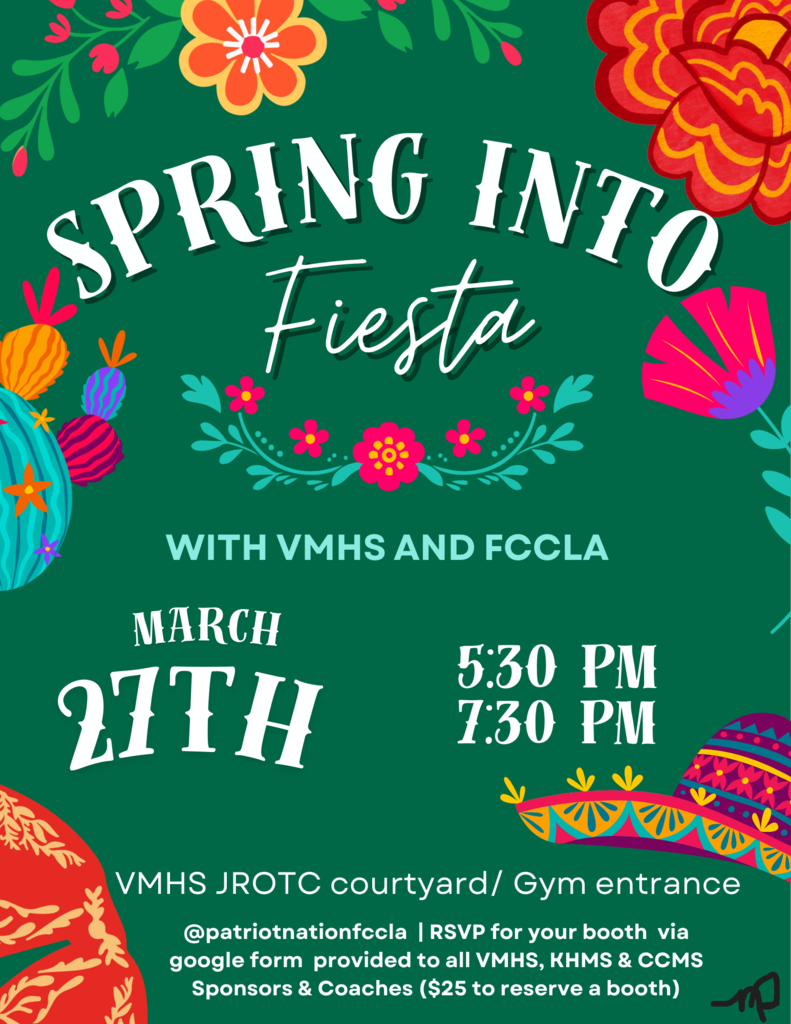 Spring Into Fiesta flyer for March 27 from 5:30pm to 7:30pm open to the community. Reserve a booth for $25 via the Google Form provided to the VMHS, KHMS, and CCMS sponsors and coaches