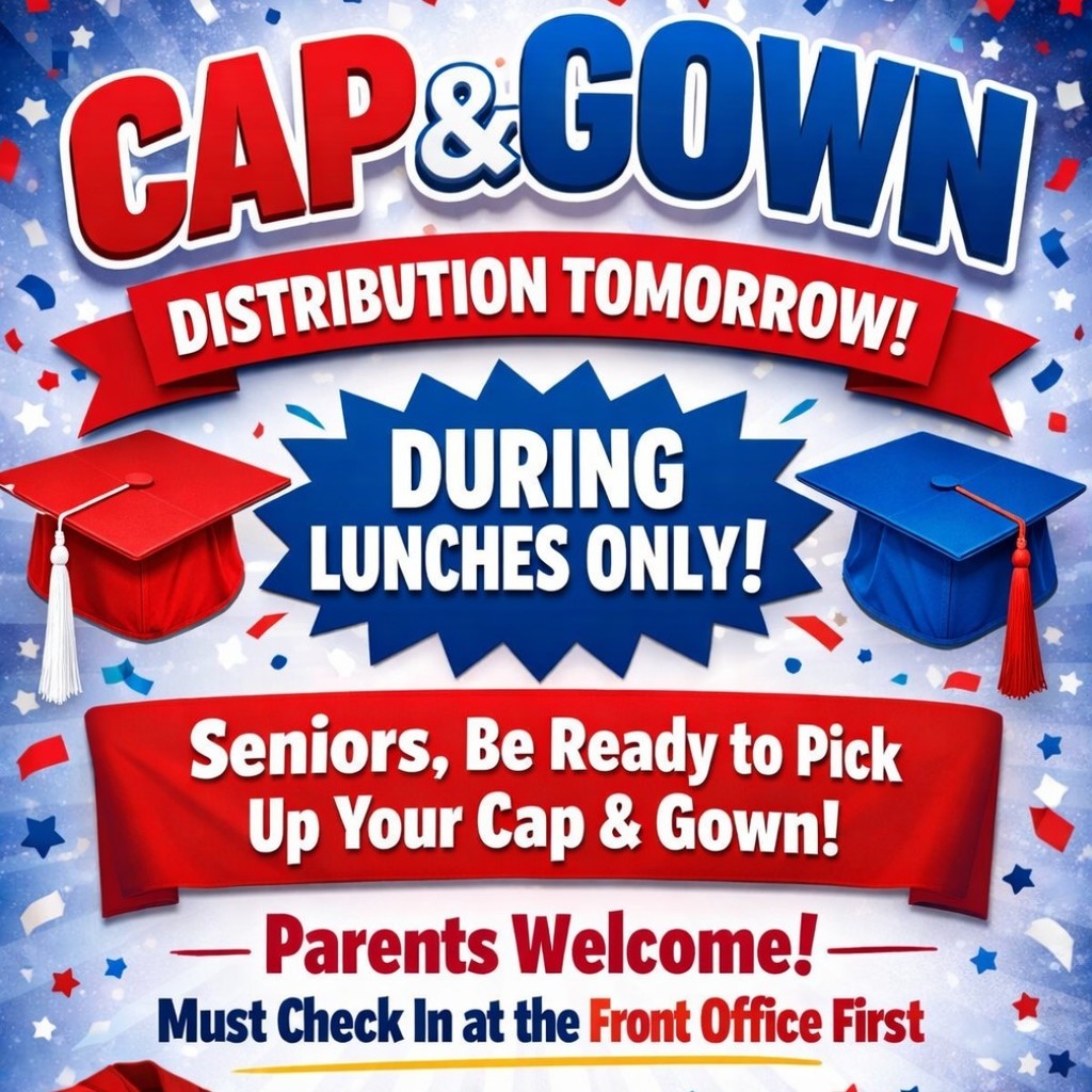 flyer announcing cap and gown pickup during lunches on Tuesday, March 31