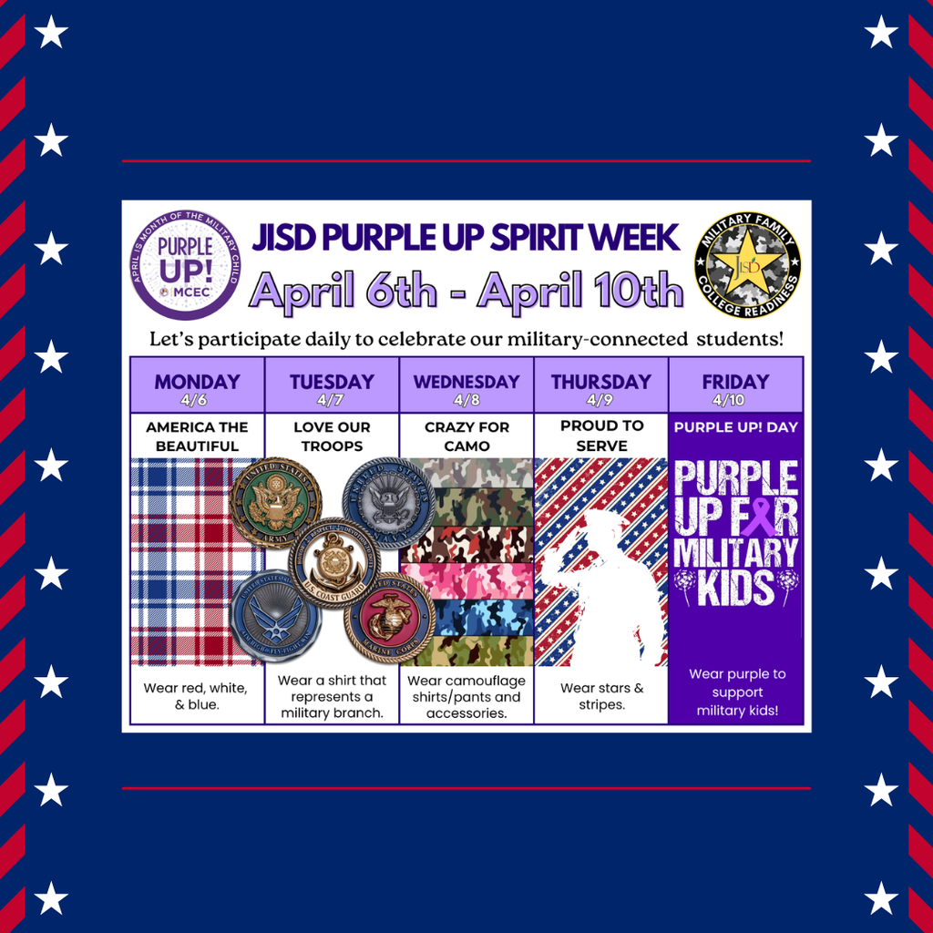 Graphic promoting JISD Purple Up Spirit Week (April 6–10) with daily themes: Monday—red, white, and blue; Tuesday—military branch shirts; Wednesday—camouflage; Thursday—stars and stripes; Friday—wear purple to support military-connected students.