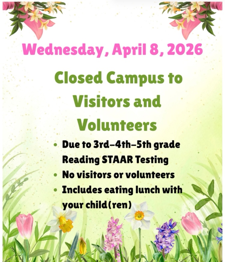 Closed Campus for STAAR 4/8/26