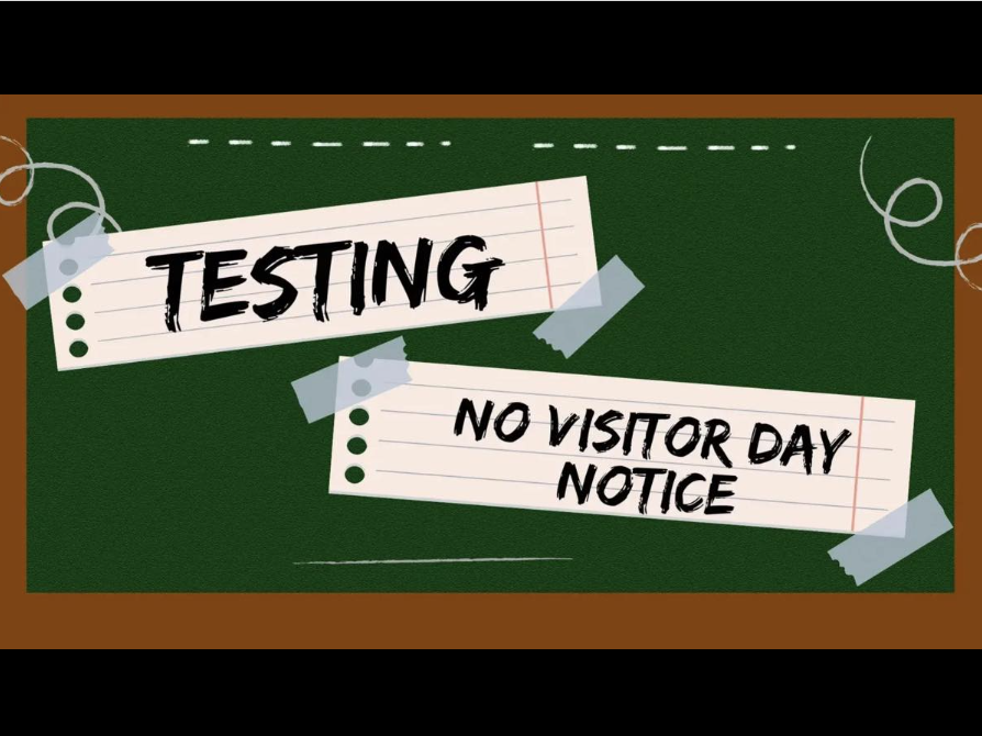 No visitors during testing