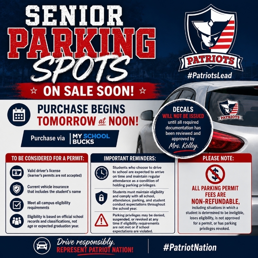 Graphic promoting VMHS senior parking. It announces that parking permits are on sale, purchases are made through MySchoolBucks, decals are issued after documentation is approved, eligibility requirements apply, and parking fees are non-refundable. The graphic also reminds students to drive responsibly and includes the Patriots logo and #PatriotsLead.