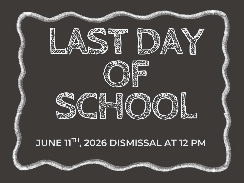 Black background with white text. "Last Day of School" in large letters, June 11th, 2026, dismissal at 12 PM.