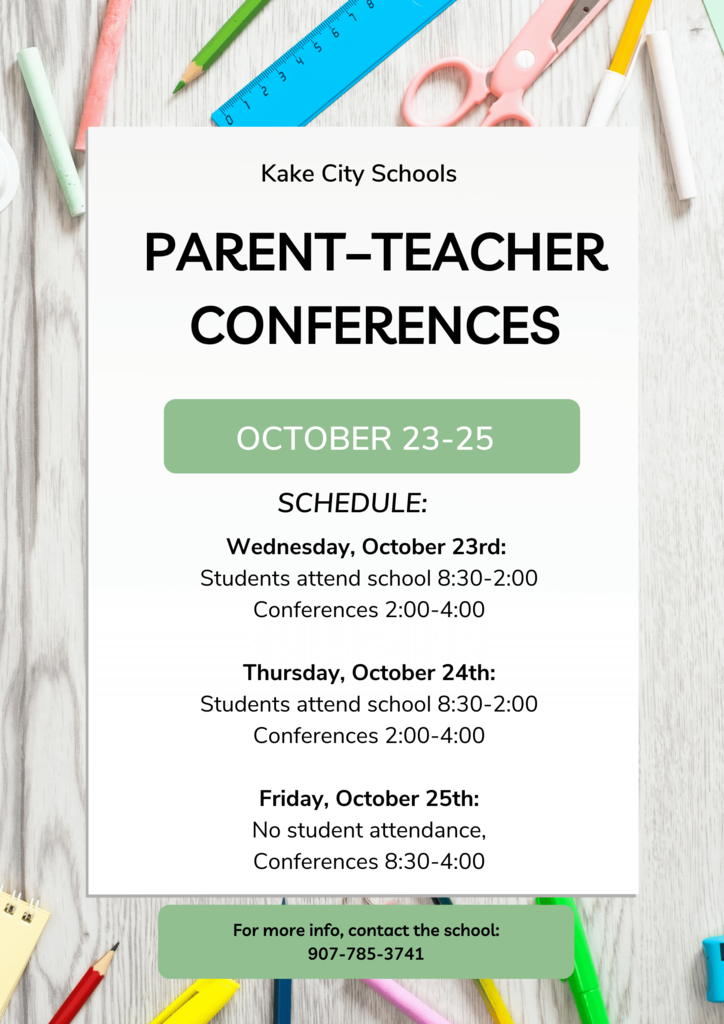 pastel colored flyer announcing parent teacher conferences for Kake City Schools