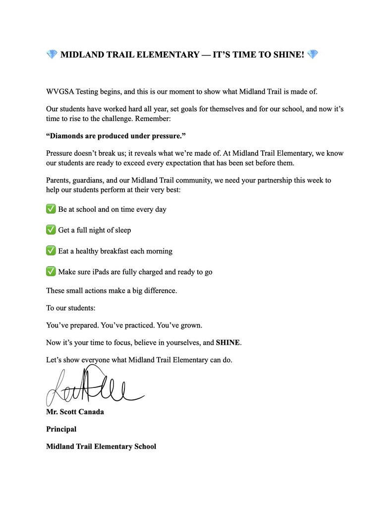Alt text: A letter from Midland Trail Elementary titled "It's Time to Shine!" discusses preparation for the WVGSA testing. It emphasizes that students are ready, encourages punctuality, good sleep, healthy breakfast, and charged iPads. The letter is signed by Mr. Scott Canada, the Principal. The tone is motivational and supportive.