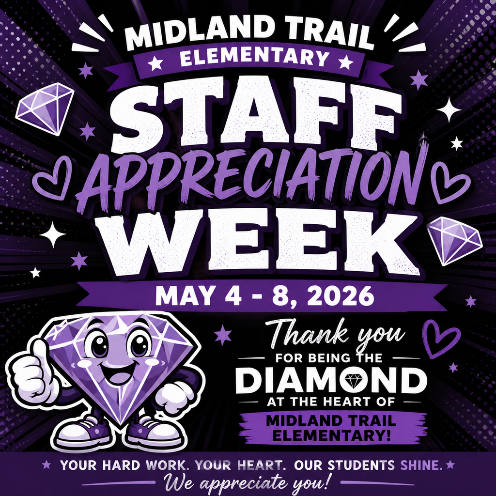 Midland Trail Elementary Staff Appreciation Week flyer. Purple theme with diamond graphics, cheerful cartoon diamond, May 4-8, 2026. Thankful tone.