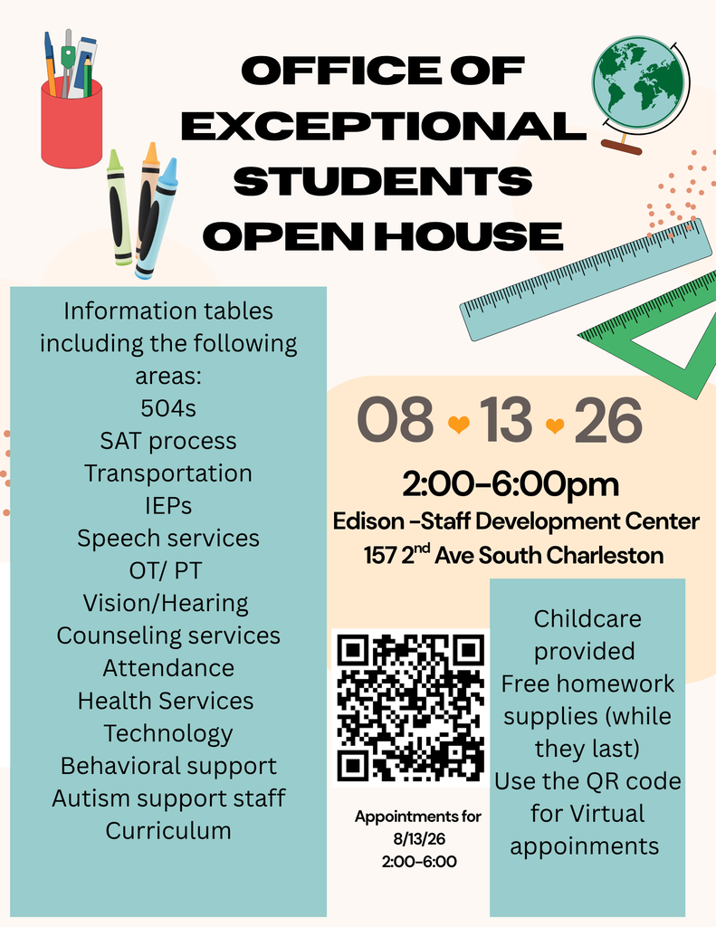 Office of Exceptional Students Open House is Thursday, August 13th from 2:00-6:00pm at the Edison Staff Development Center. 157 2nd Ave. South Charleston. Childcare is available.