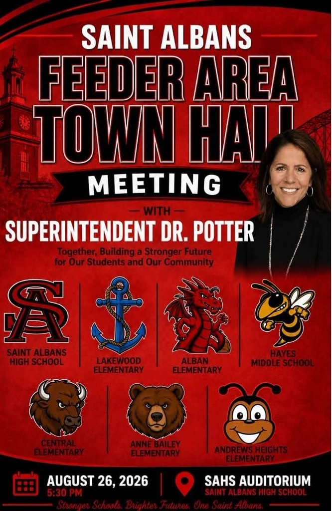 Saint Albans Feeder Area is having a town hall meeting August 26, 2026 with a picture of each schools mascot and the Superintendent Dr. Potter