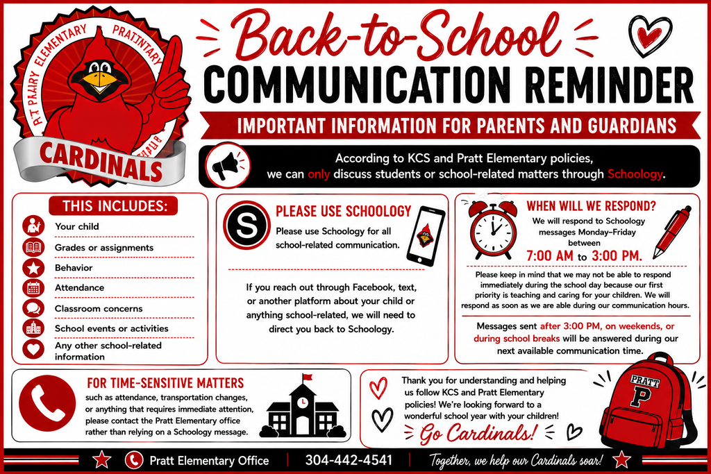 Back-to-school communication reminder for Pratt Elementary parents and guardians. The red, black, white, and gray graphic features the Pratt Cardinals mascot and explains that, according to KCS and Pratt Elementary policies, student and school-related communication must take place through Schoology. Families are asked to use Schoology for questions about their child, grades, assignments, behavior, attendance, classroom concerns, school events, and other school-related information. Schoology messages are answered Monday–Friday from 7:00 AM–3:00 PM. Time-sensitive matters, such as attendance and transportation changes, should be directed to the Pratt Elementary office at 304-442-4541.