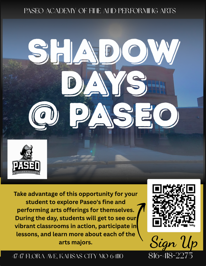 Poster for "Shadow Days @ Paseo" featuring a school building in sunlight. Includes text about exploring fine arts programs, a QR code, and contact info.