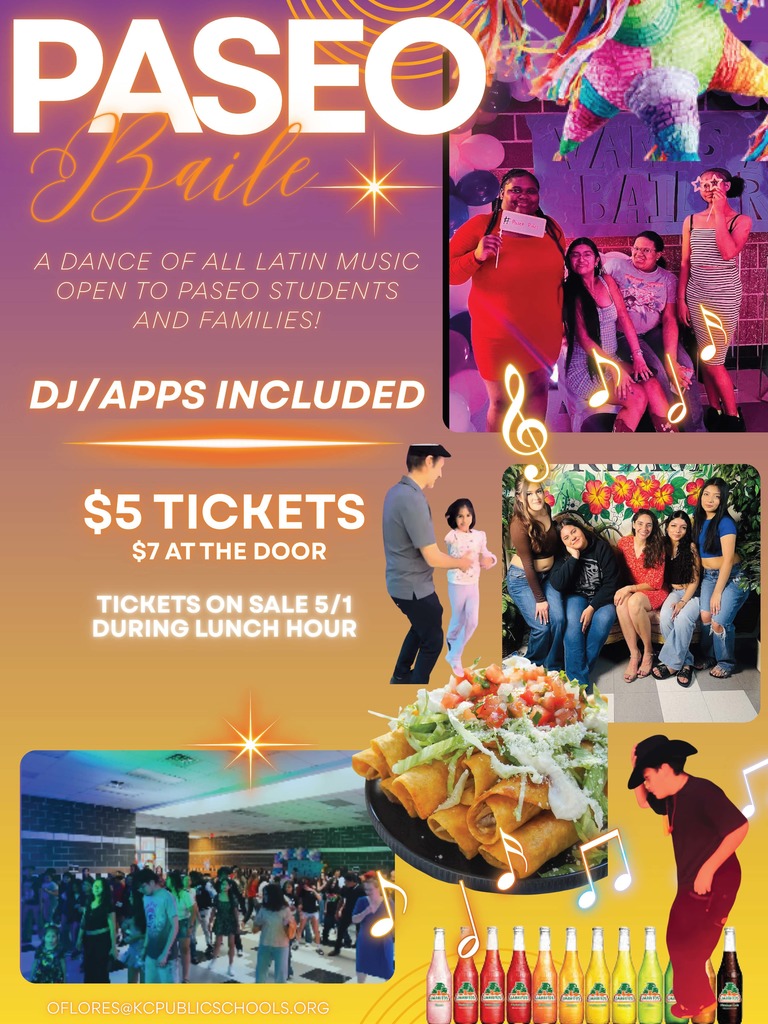 Alt text: "Flyer for Paseo Baile event with Latin music, open to students and families. Features colorful images of people dancing, traditional food, and festive decorations. Ticket details: $5 pre-sale, $7 at the door. Tickets on sale May 1 during lunch hour. Includes text 'DJ/Apps Included' and an email contact at the bottom."