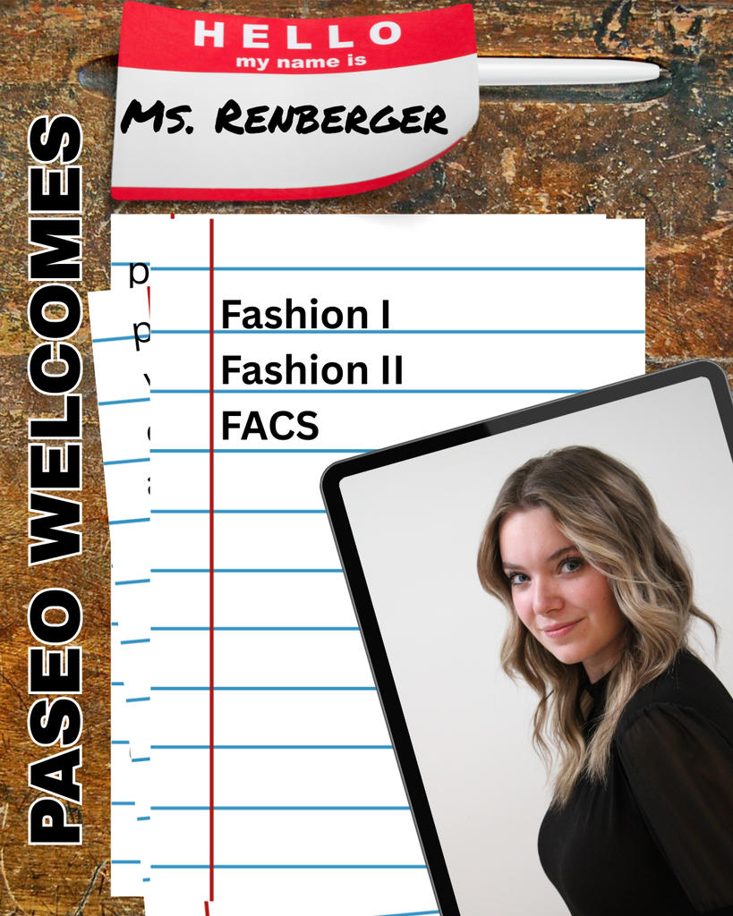 Welcome to Paseo Ms. Renberger