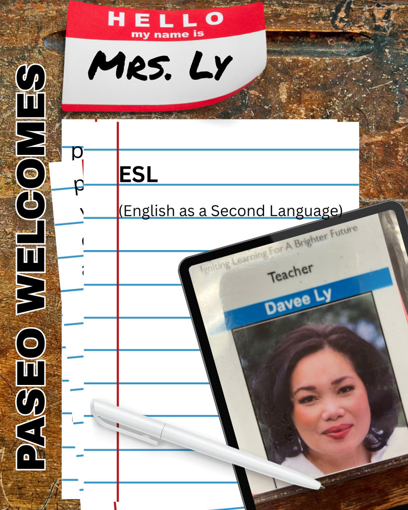 Paseo welcomes Mrs. Ly