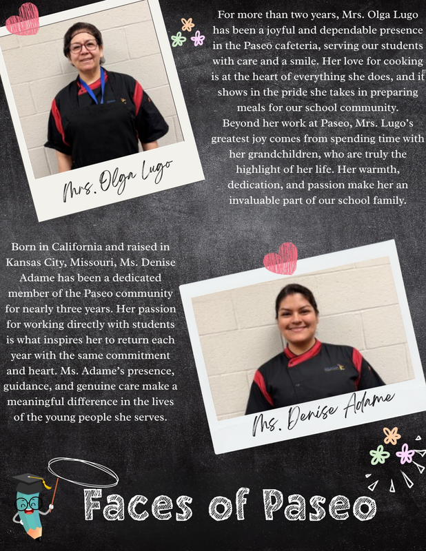 Two women are featured as valued staff at Paseo. Mrs. Olga Lugo and Ms. Denise Adame are recognized for their dedication and positive impact on the school community. The background includes heart and flower graphics, adding a warm and appreciative tone.