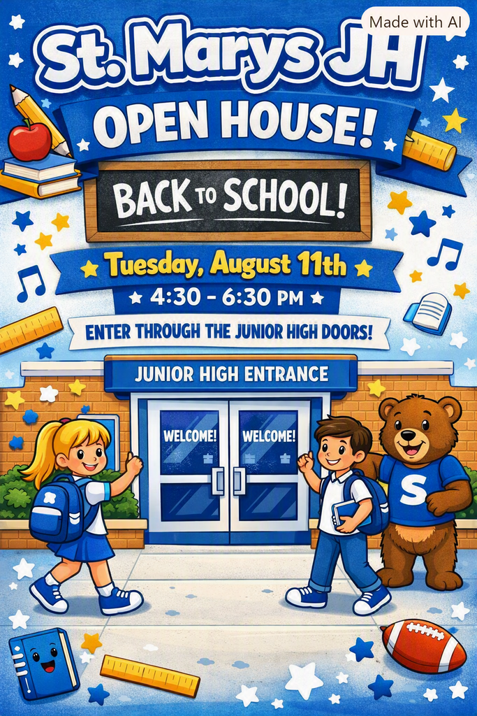 St. Marys Junior High School Back to School Open House August 11th 4:30-6:30 PM